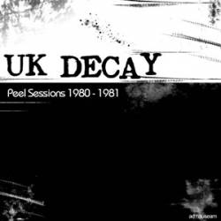 Uk Decay : Peel sessions 1980 - 1981